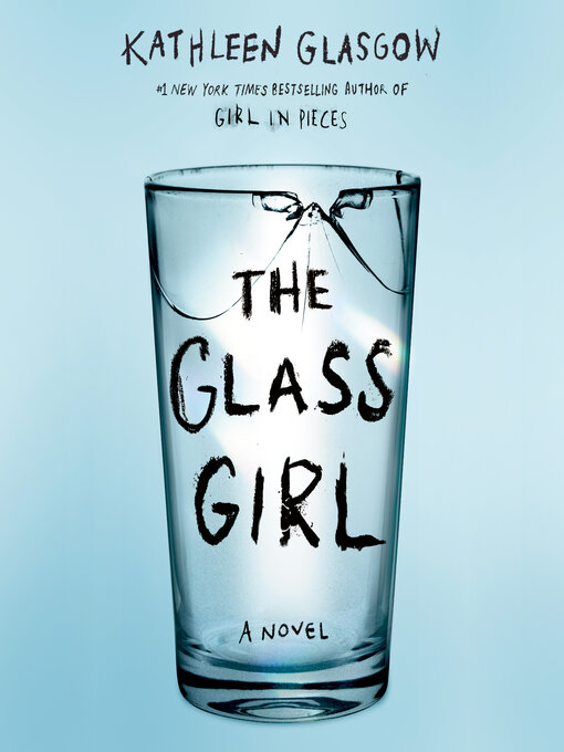 Title details for The Glass Girl by Kathleen Glasgow - Wait list